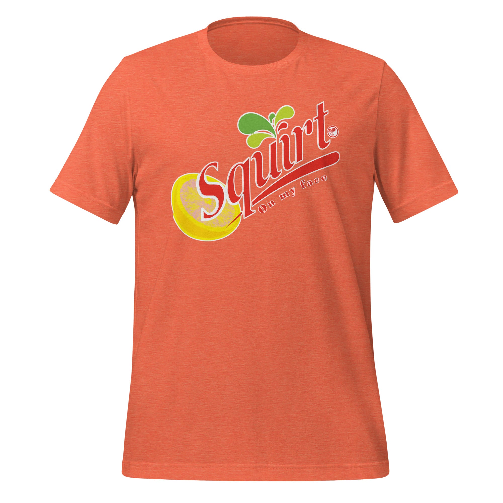 Pure Trash Squirt On My Face T-shirt unisex uomo cotone Berry