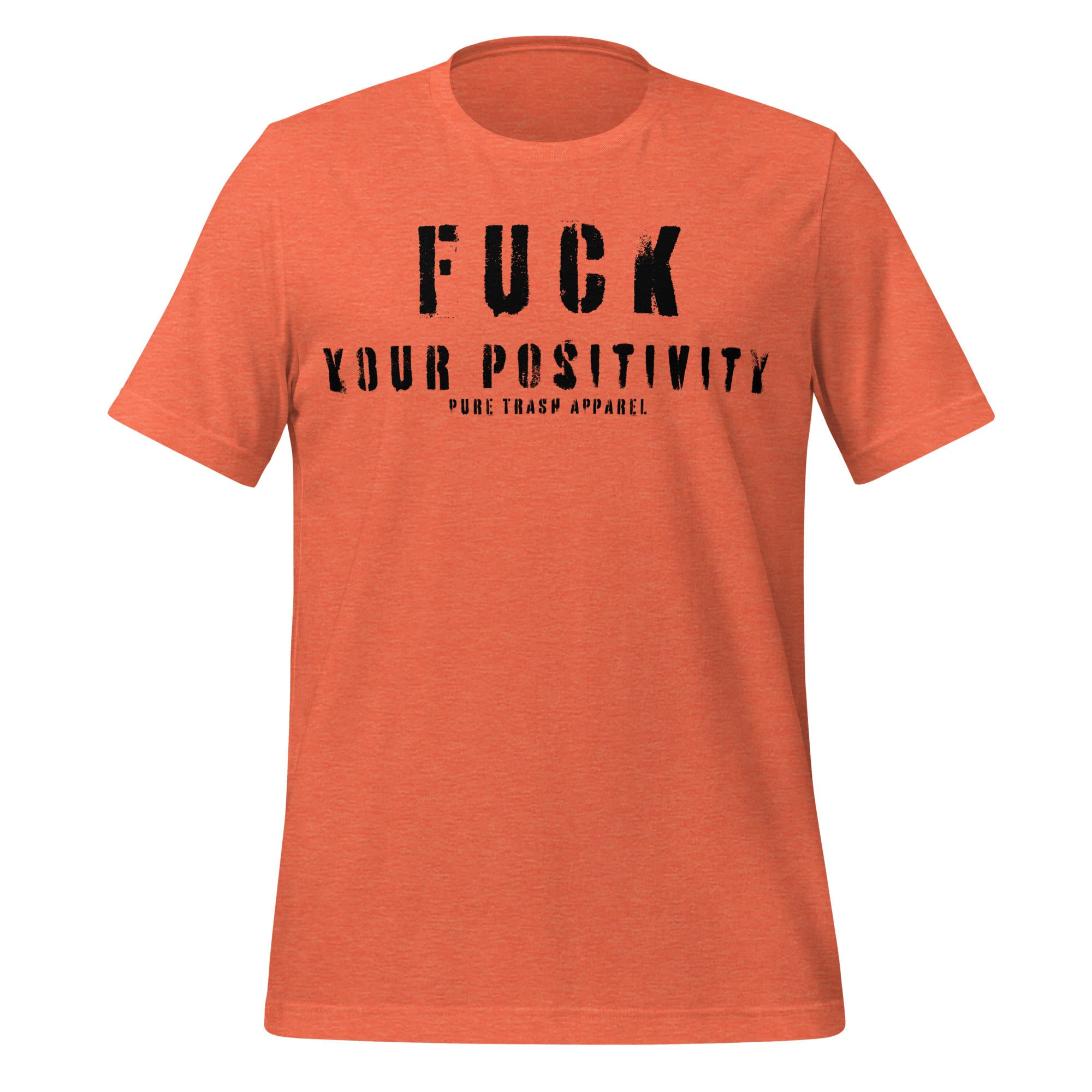 Pure Trash Fuck Your Positivity maglietta verde cotone
