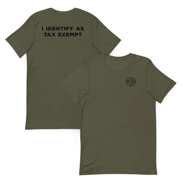 Pure Trash Mens T-Shirts I Identify As Tax Exempt maglietta