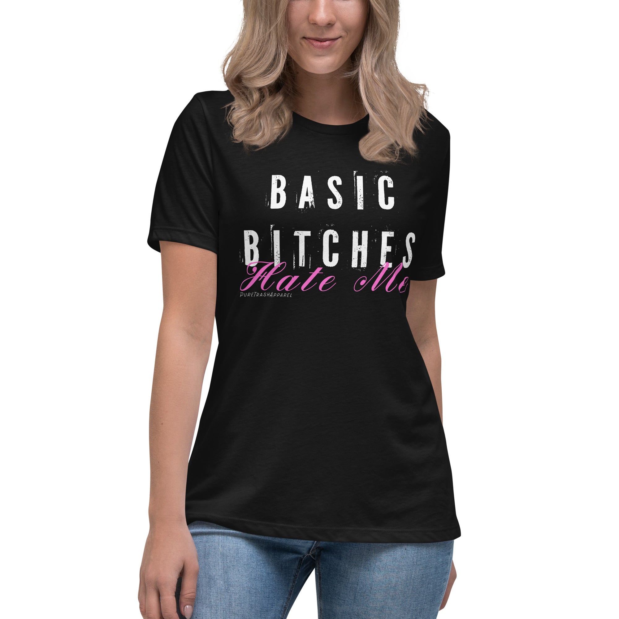 Pure Trash Basic Bitches Hate Me maglietta donna nera cotone