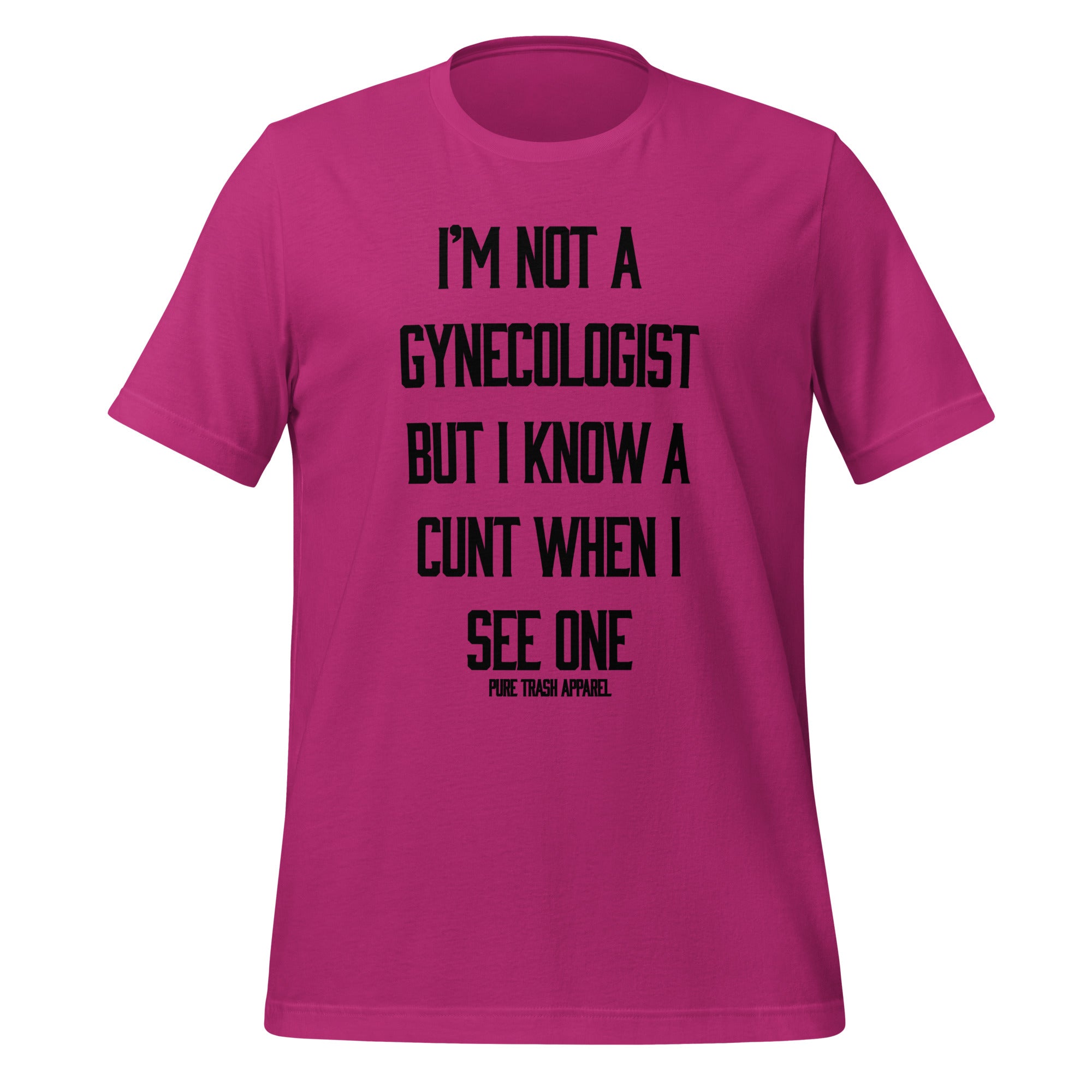 Pure Trash I'm Not A Gynecologist T-shirt uomo cotone