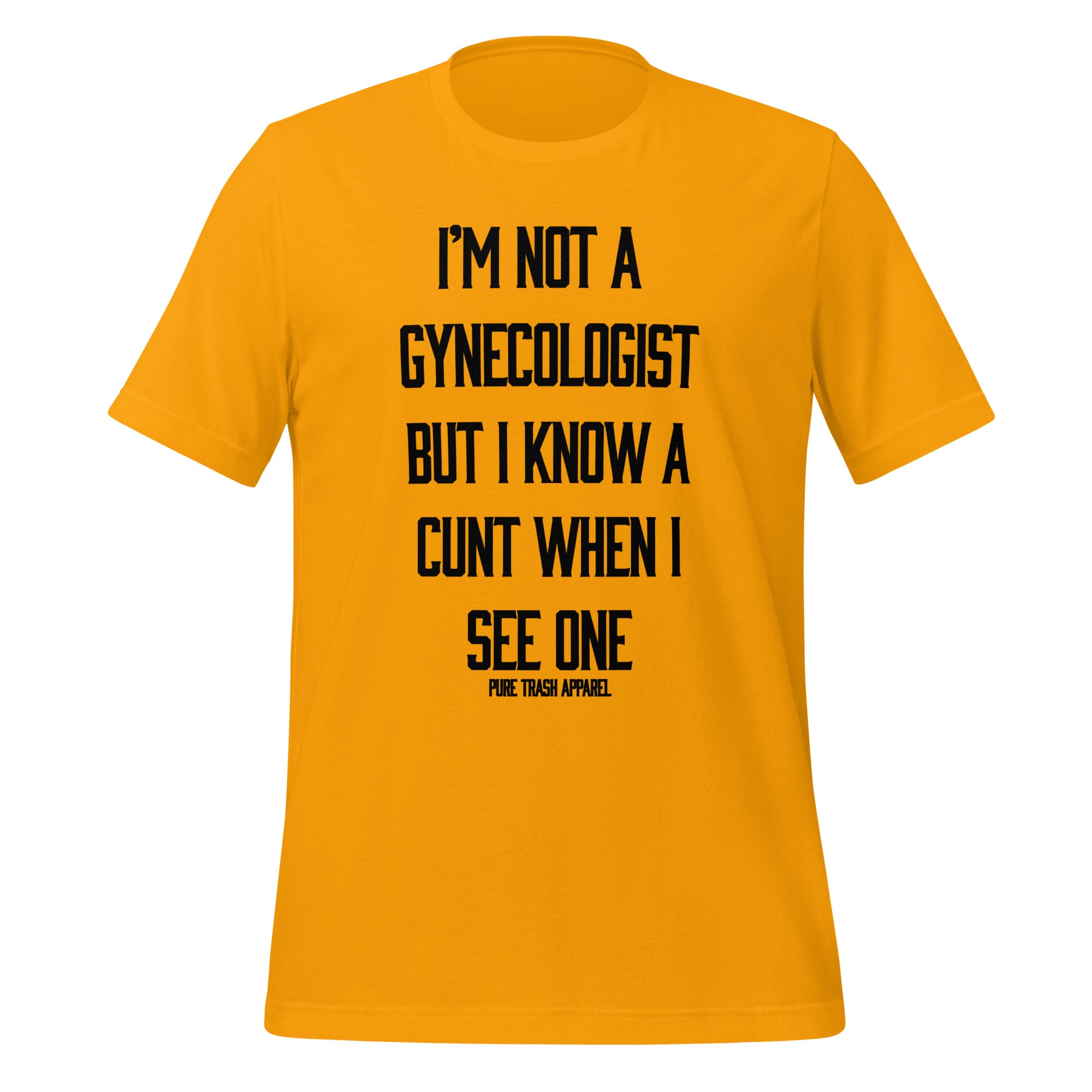 Pure Trash I'm Not A Gynecologist T-shirt uomo cotone
