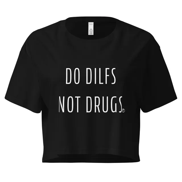 Pure Trash Do Dilfs Not Drugs Crop Top Nero cotone
