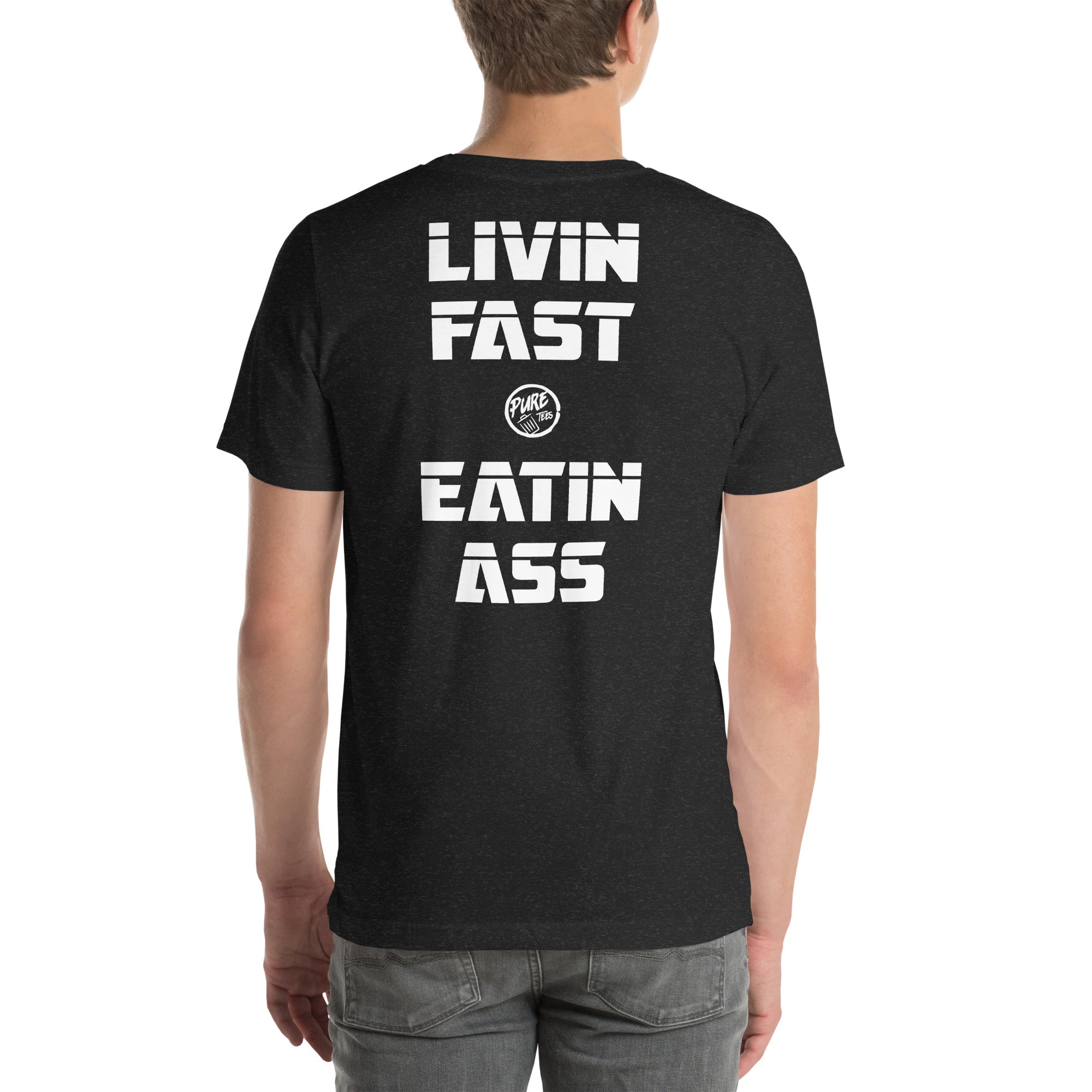 Pure Trash Livin Fast Eatin Ass maglietta uomo cotone