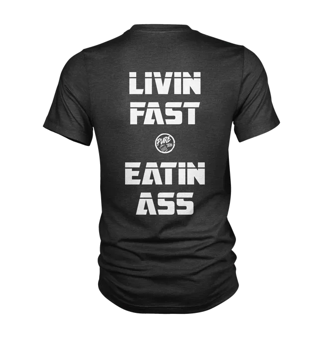 Pure Trash Livin Fast Eatin Ass maglietta uomo cotone