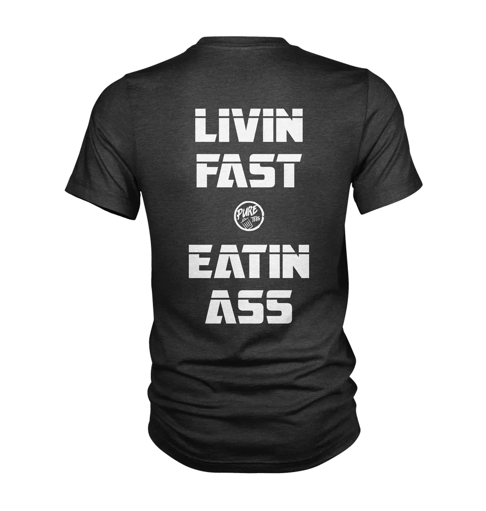 Pure Trash Livin Fast Eatin Ass maglietta uomo cotone