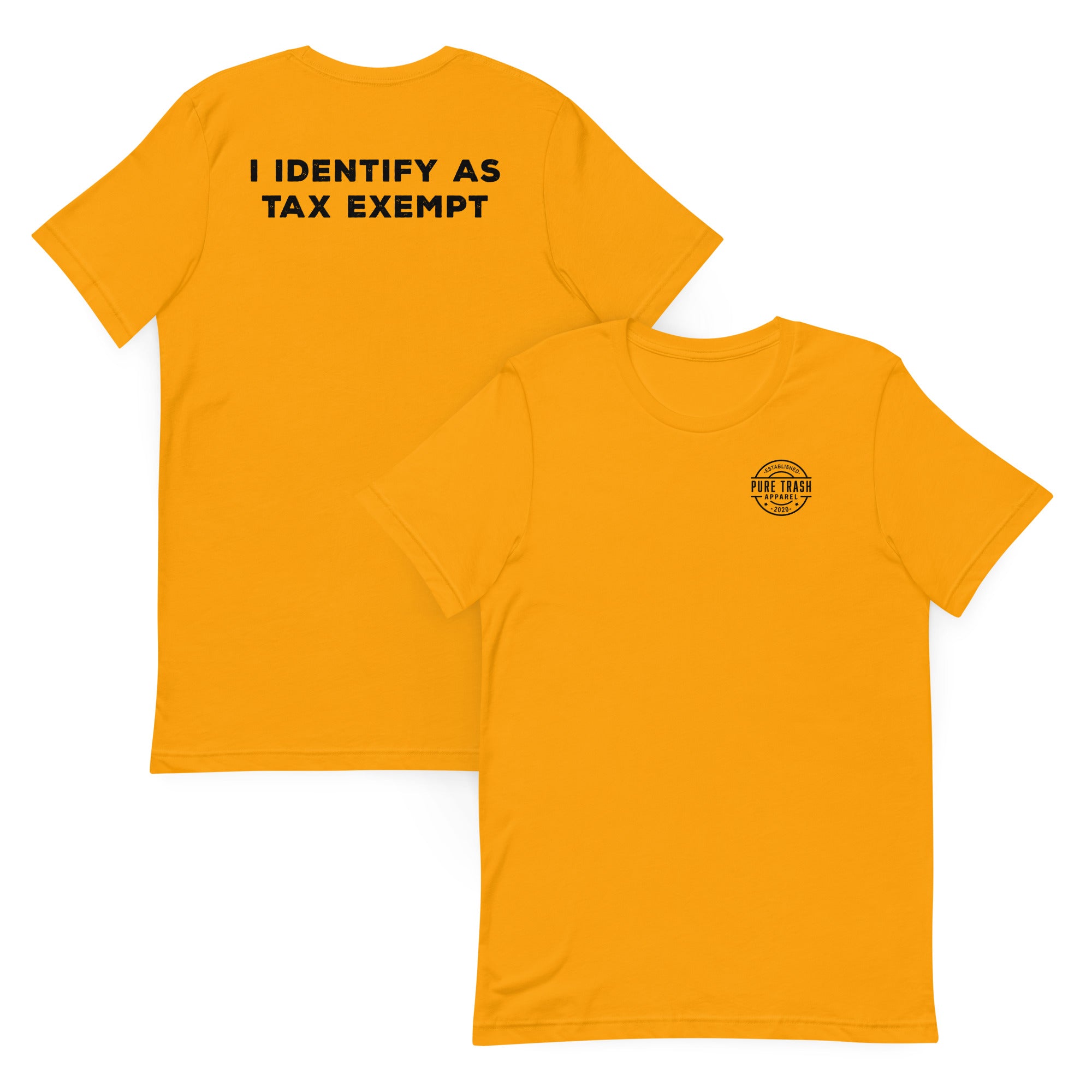 Pure Trash Mens T-Shirts I Identify As Tax Exempt maglietta