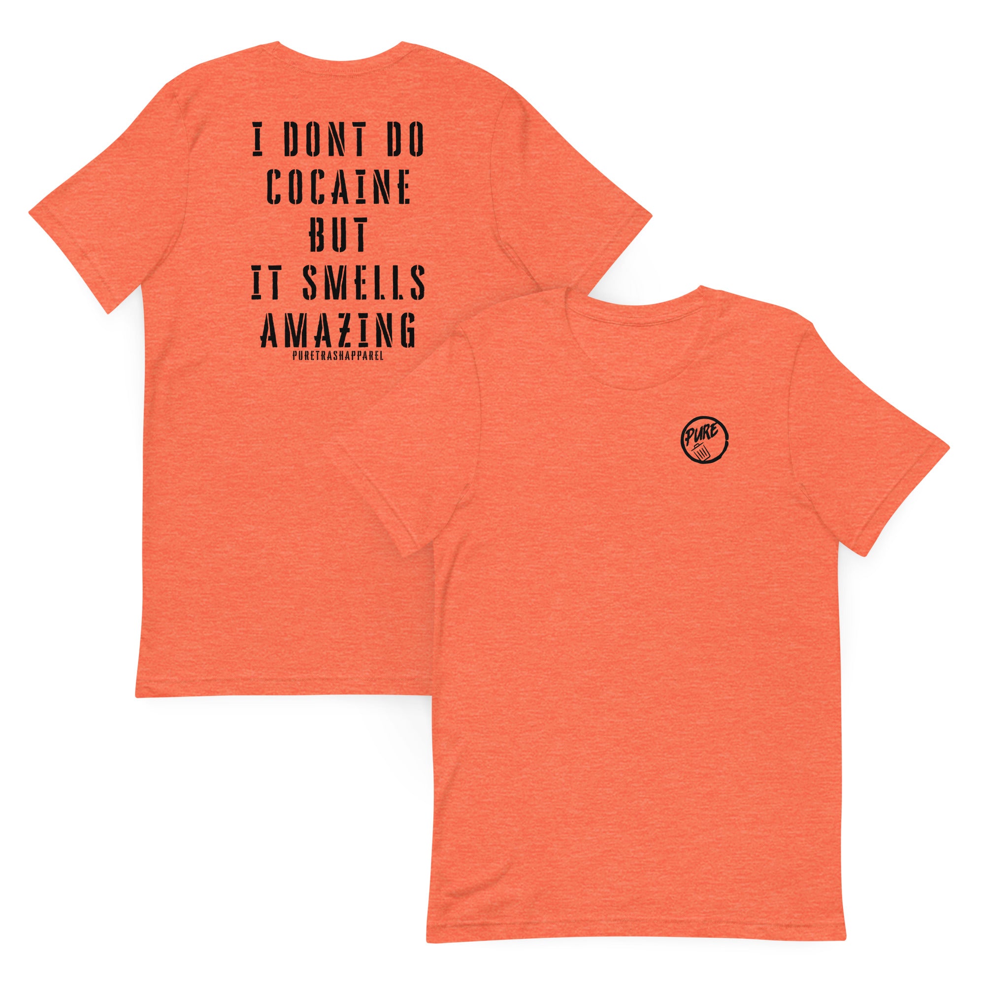 Pure Trash Smells Amazing maglietta unisex Kelly cotone