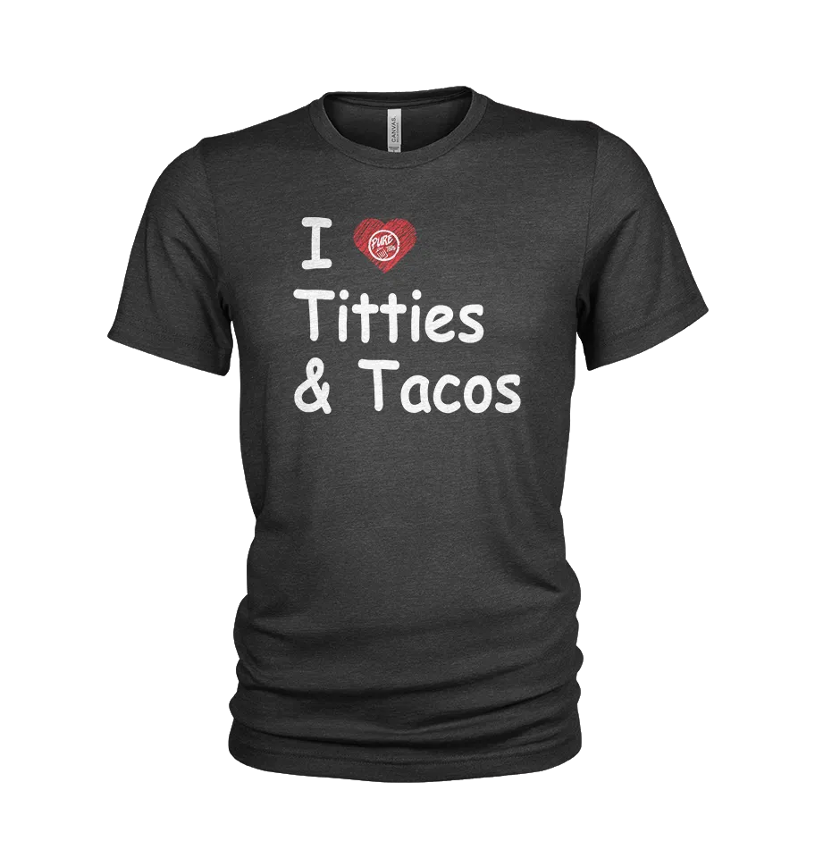 Pure Trash I ❤️ Titties & Tacos Maglietta Uomo Triblend Regular