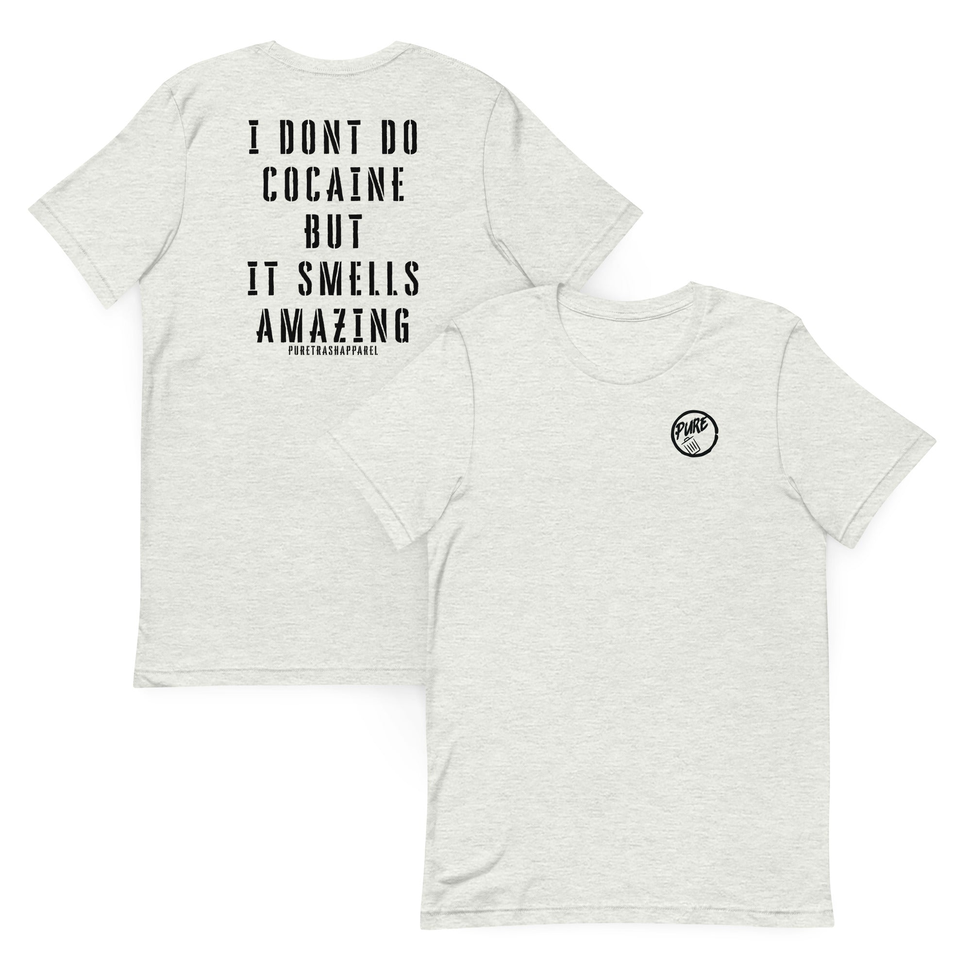 Pure Trash Smells Amazing maglietta unisex Kelly cotone