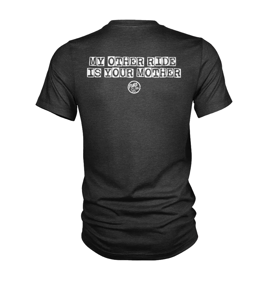 Pure Trash My Other Ride Is Your Mother T-shirt biker uomo