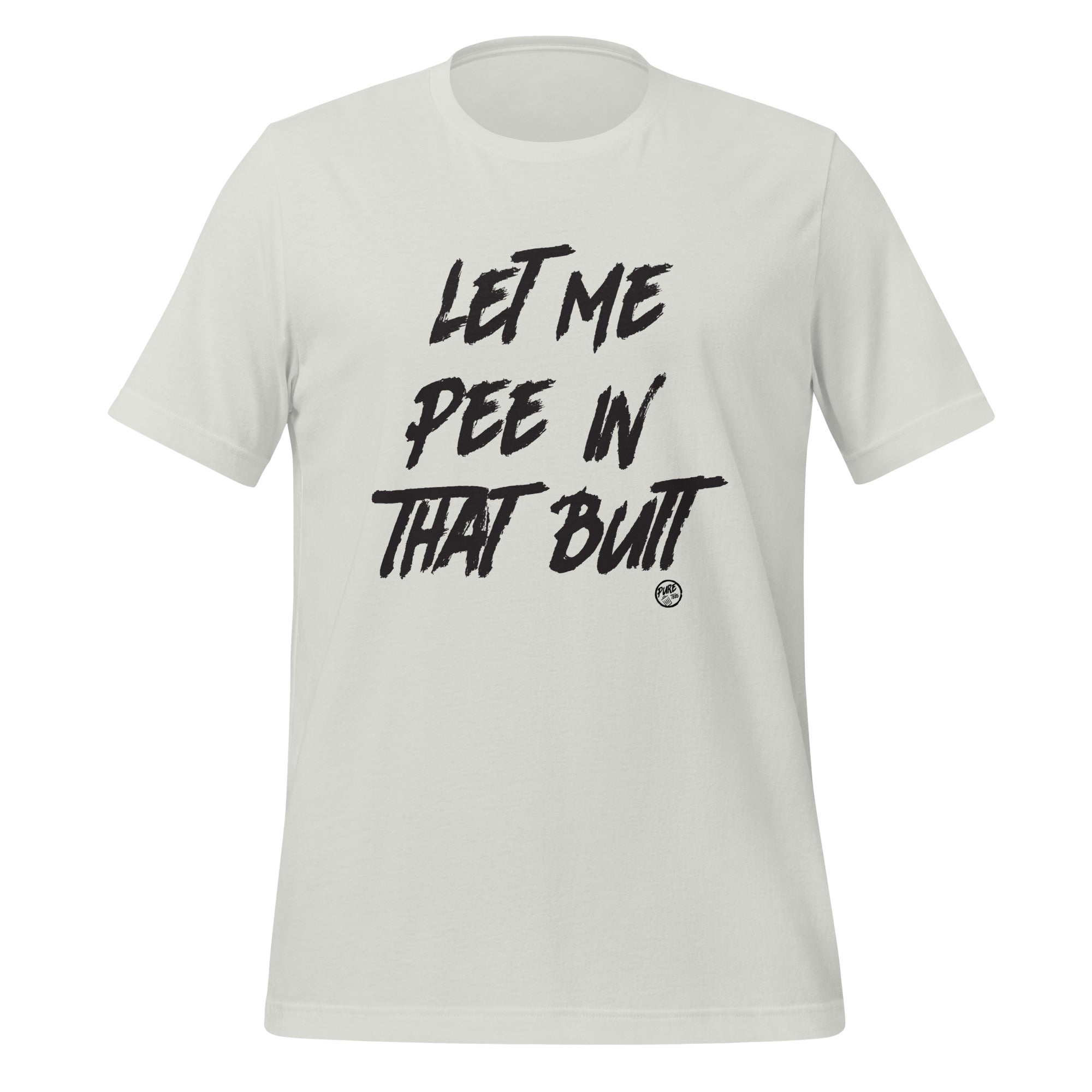 Pure Trash Let Me Pee In That Butt maglietta uomo verde cotone