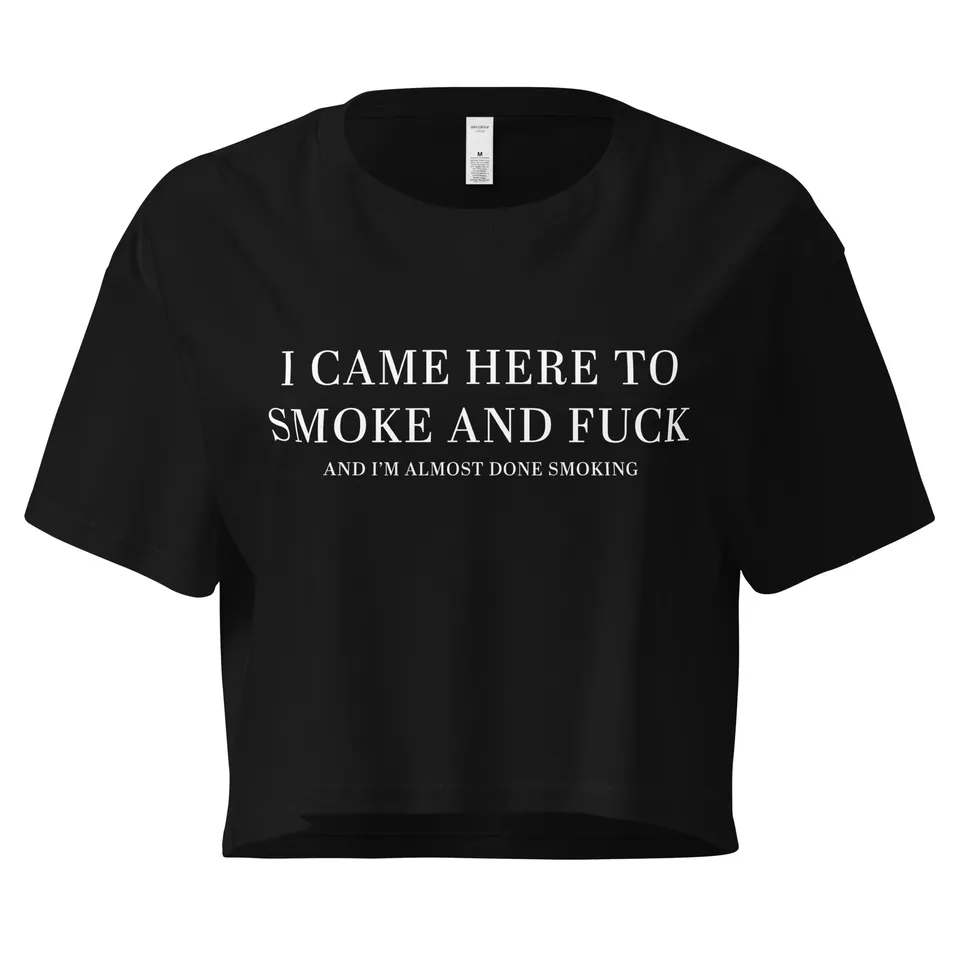 Pure Trash I Came Here To Smoke Crop Top Donna Cotone Relaxed
