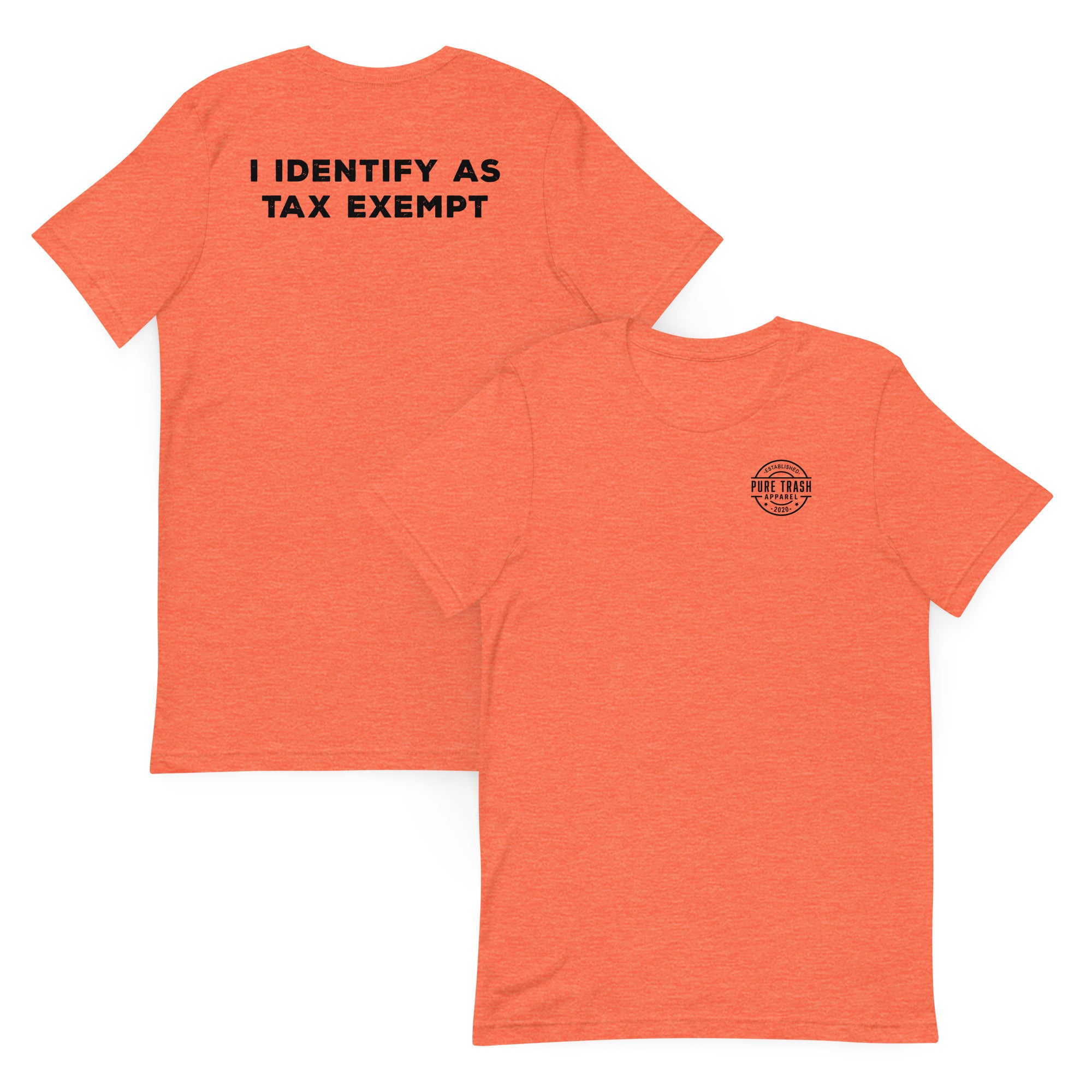 Pure Trash Mens T-Shirts I Identify As Tax Exempt maglietta