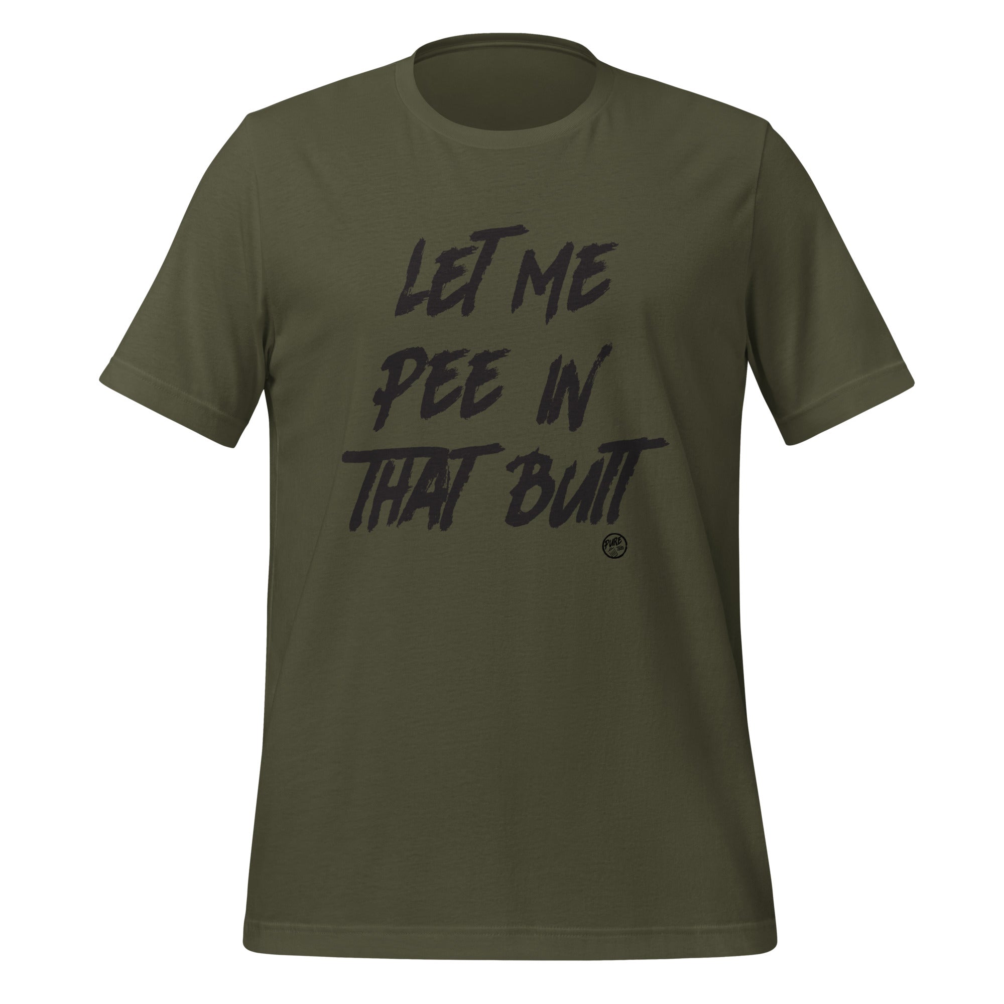 Pure Trash Let Me Pee In That Butt maglietta uomo verde cotone