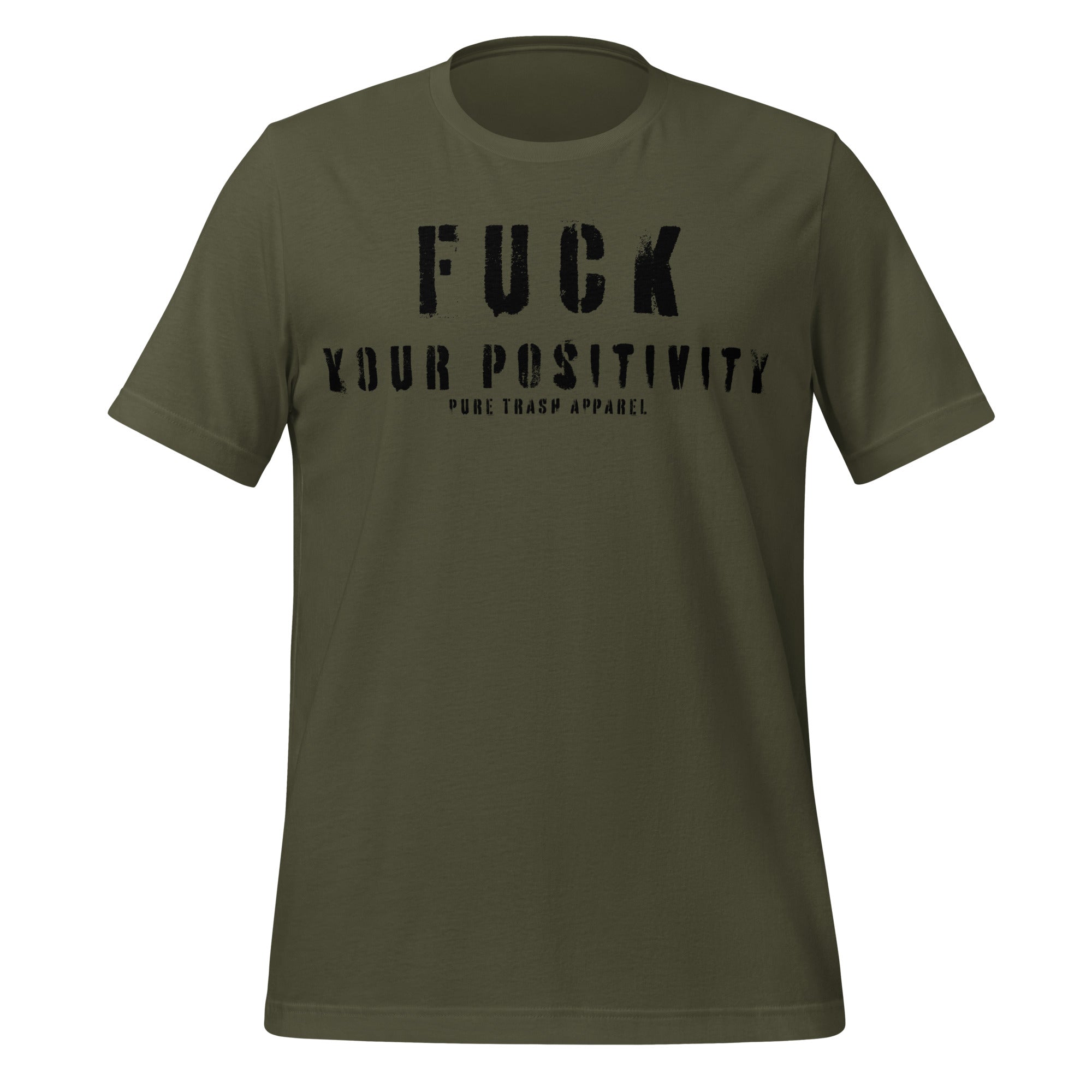 Pure Trash Fuck Your Positivity maglietta verde cotone