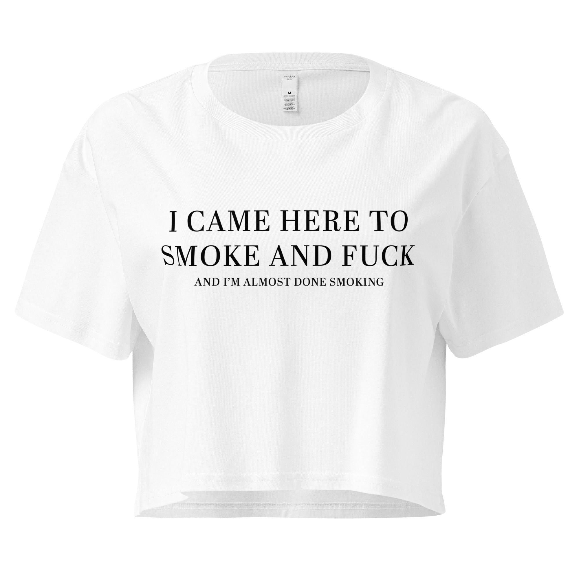 Pure Trash I Came Here To Smoke Crop Top Donna Cotone Relaxed