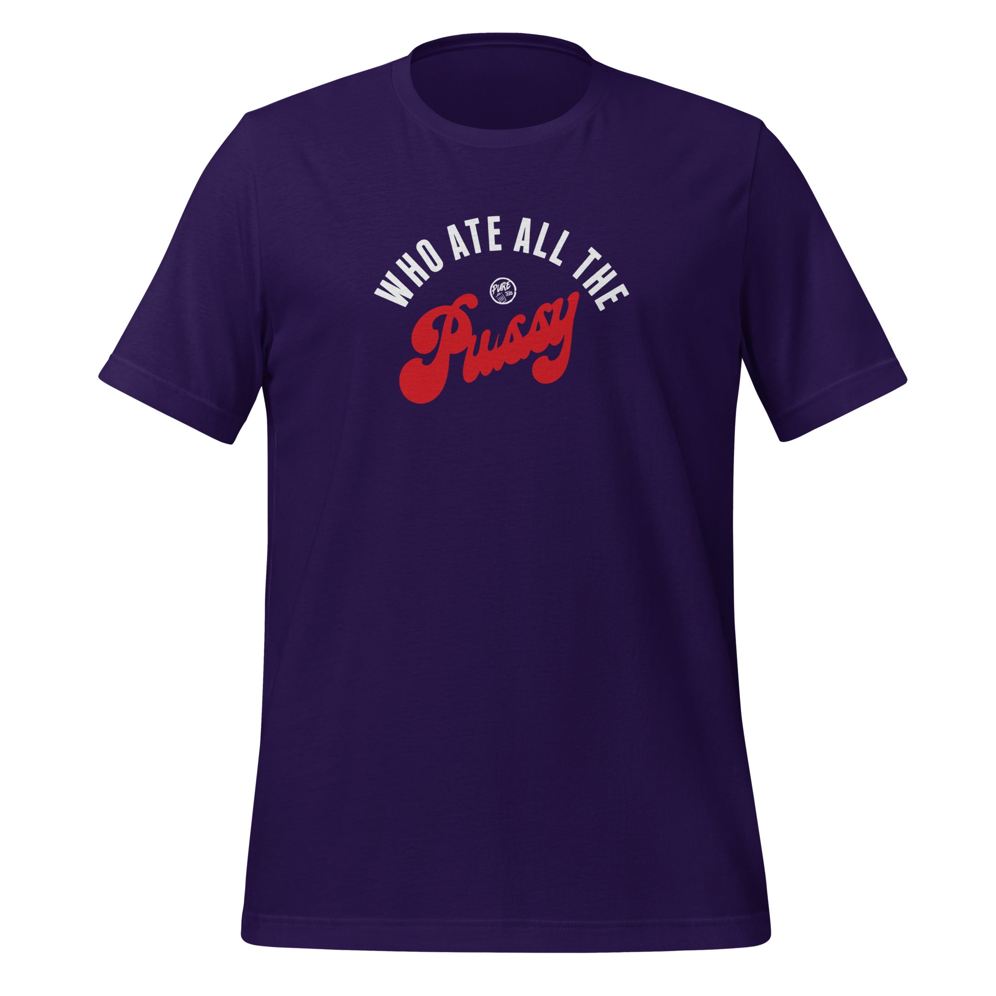 Pure Trash Who ate all the Pussy T-shirt uomo nera
