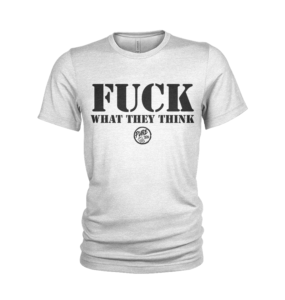 Pure Trash Mens T-Shirts Fuck What They Think maglietta Olive