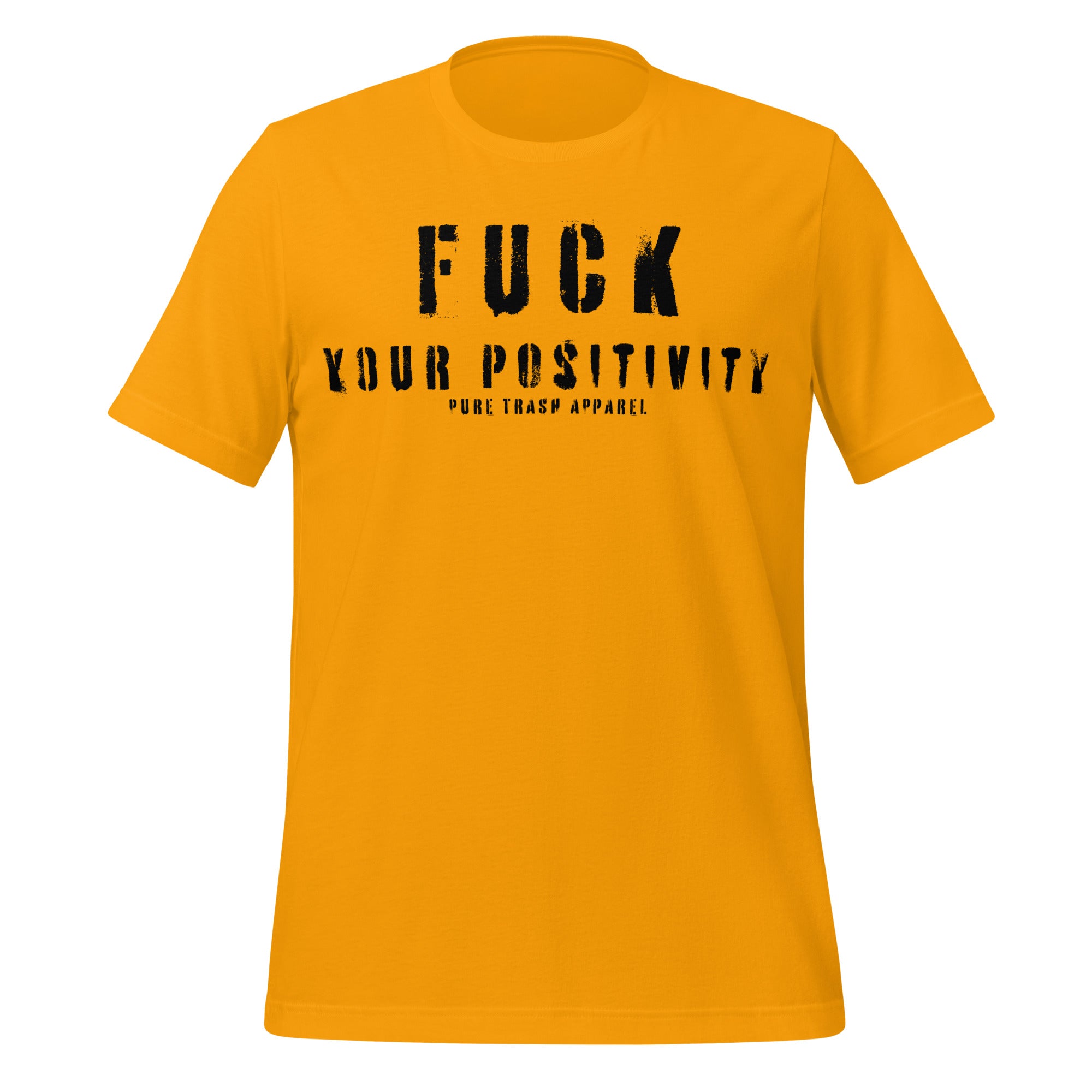 Pure Trash Fuck Your Positivity maglietta verde cotone