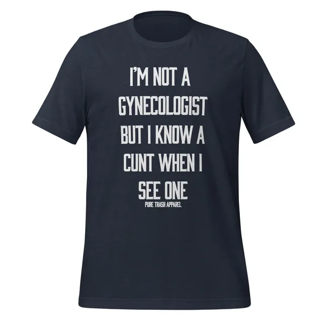 Pure Trash I'm Not A Gynecologist T-shirt uomo cotone
