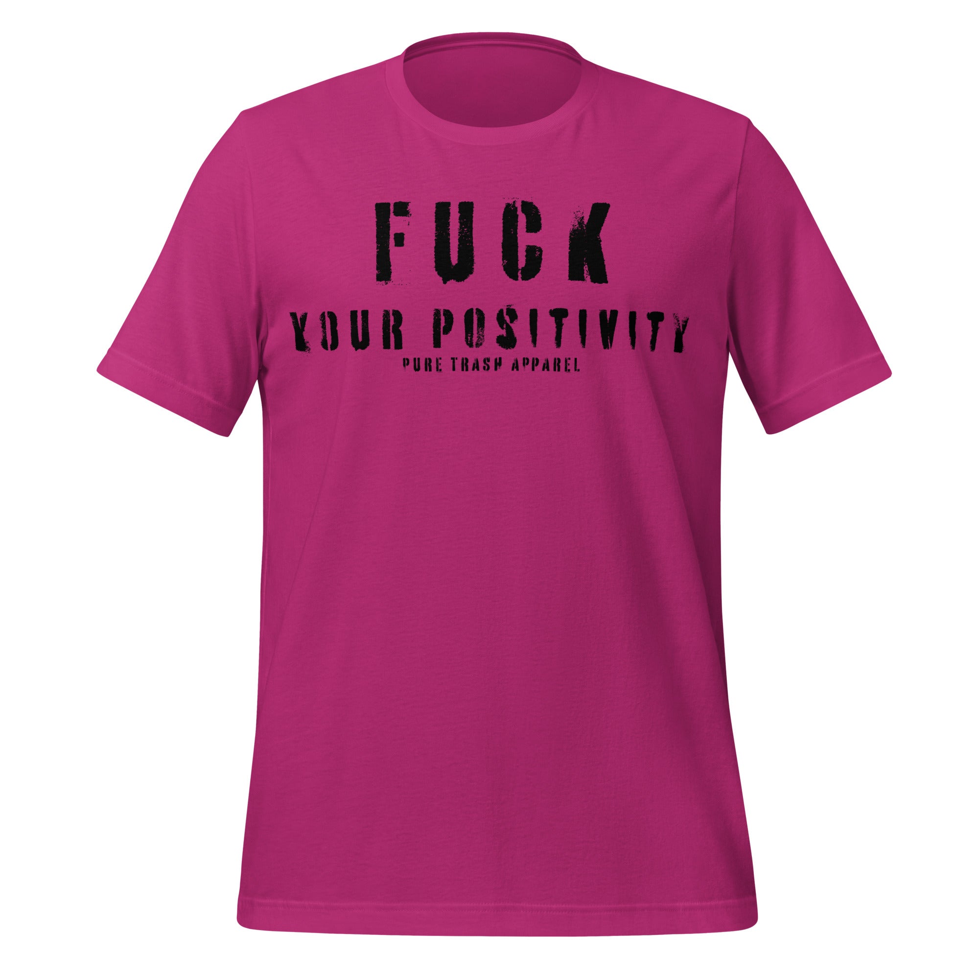 Pure Trash Fuck Your Positivity maglietta verde cotone