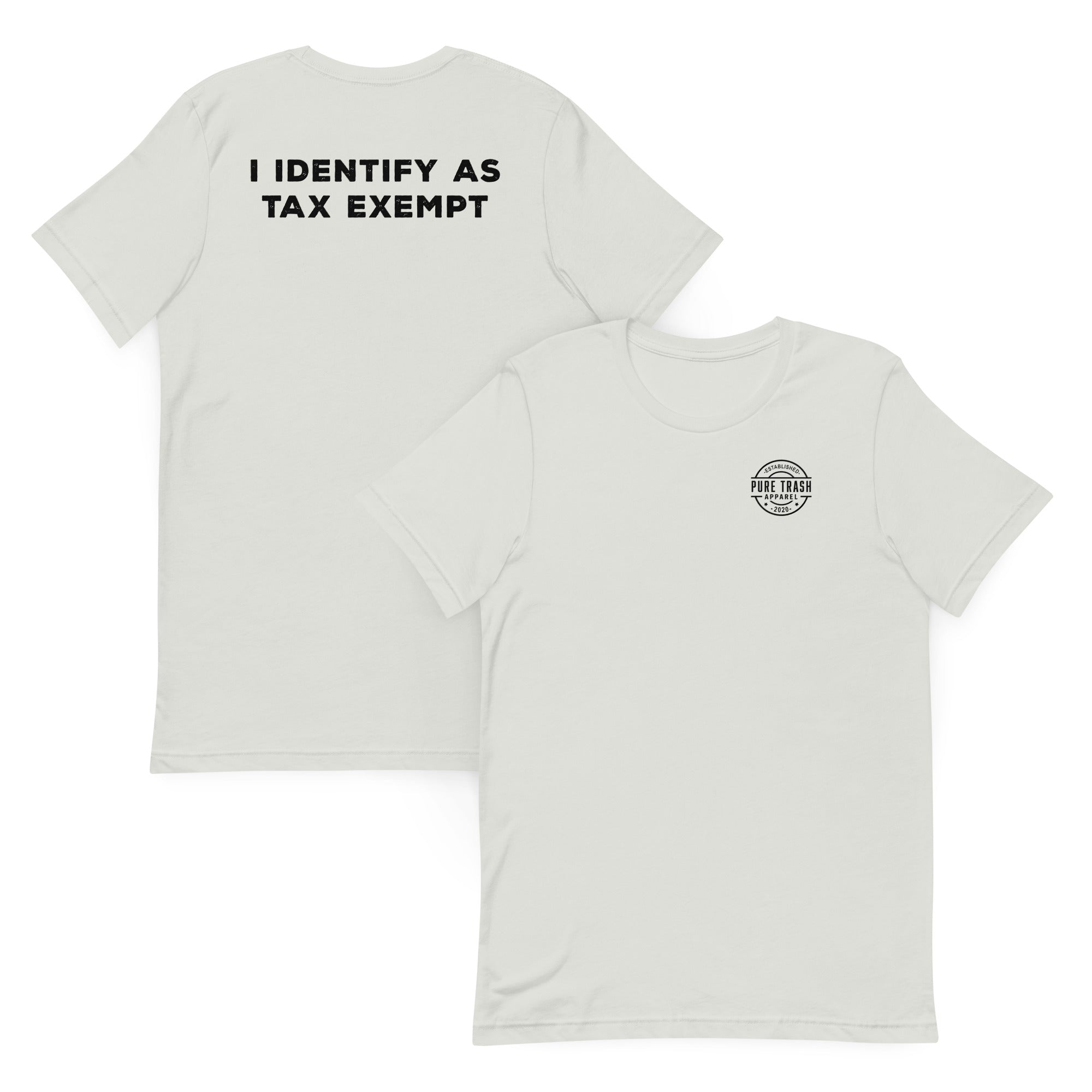 Pure Trash Mens T-Shirts I Identify As Tax Exempt maglietta