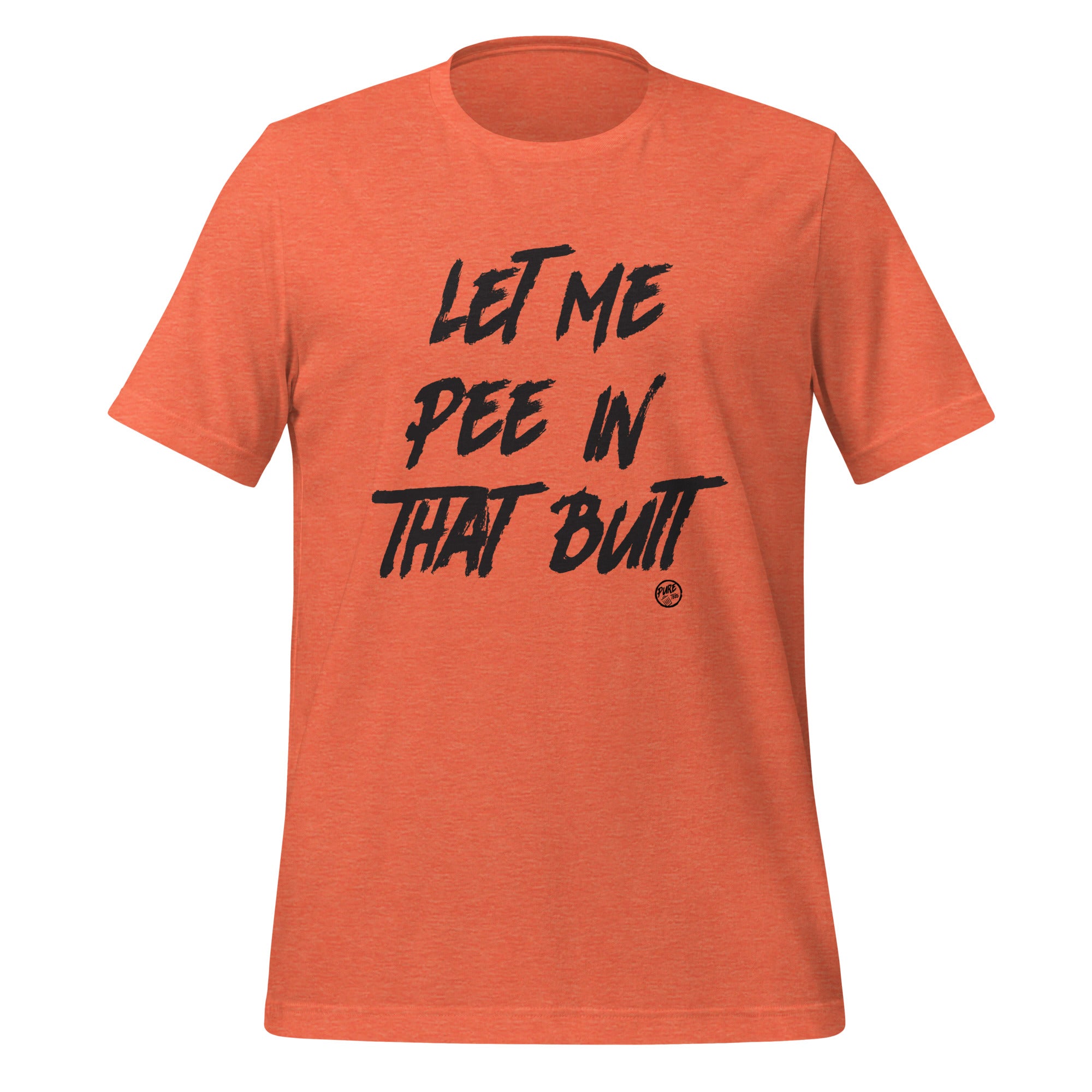 Pure Trash Let Me Pee In That Butt maglietta uomo verde cotone