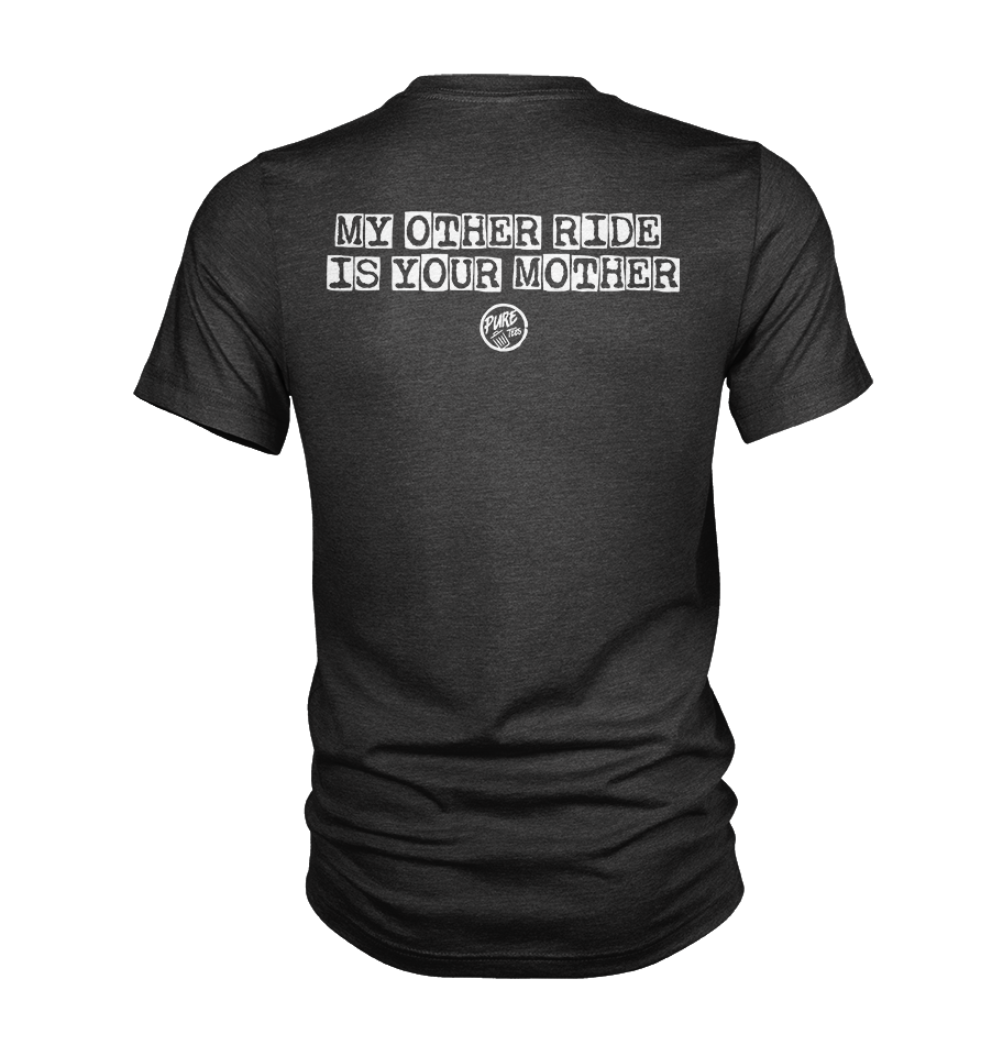 Pure Trash My Other Ride Is Your Mother T-shirt biker uomo