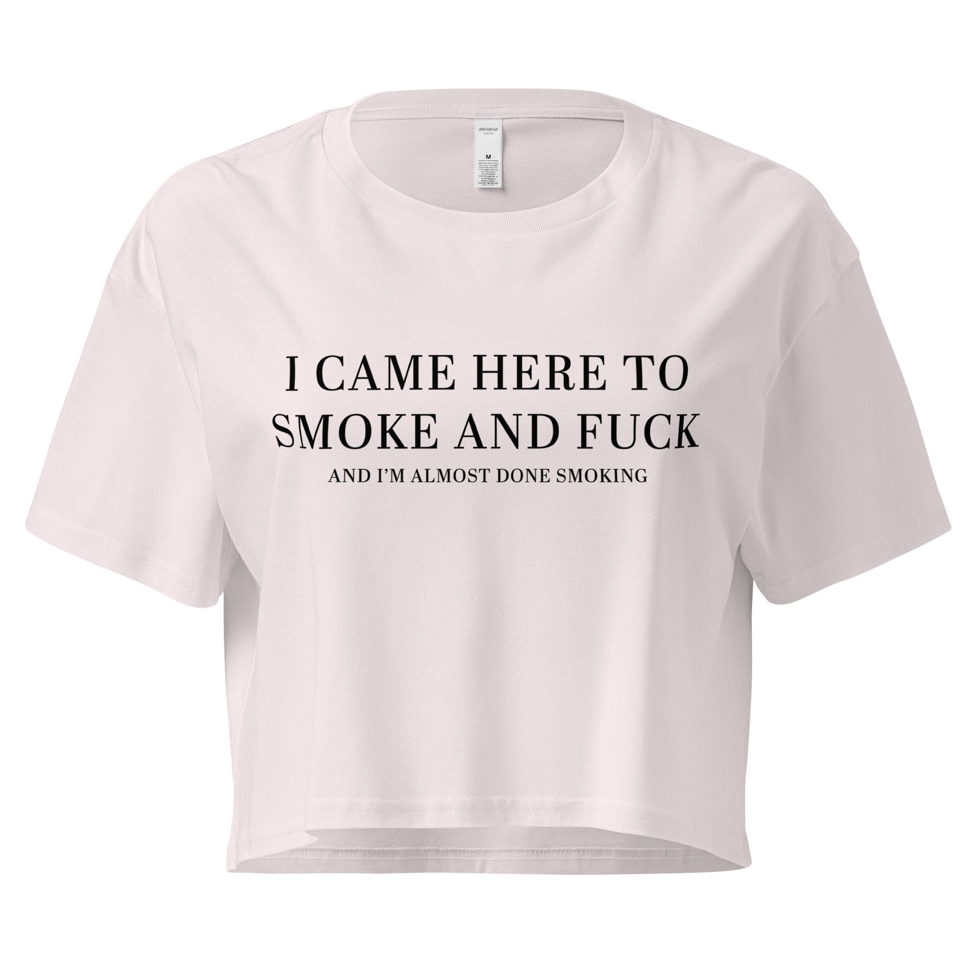 Pure Trash I Came Here To Smoke Crop Top Donna Cotone Relaxed
