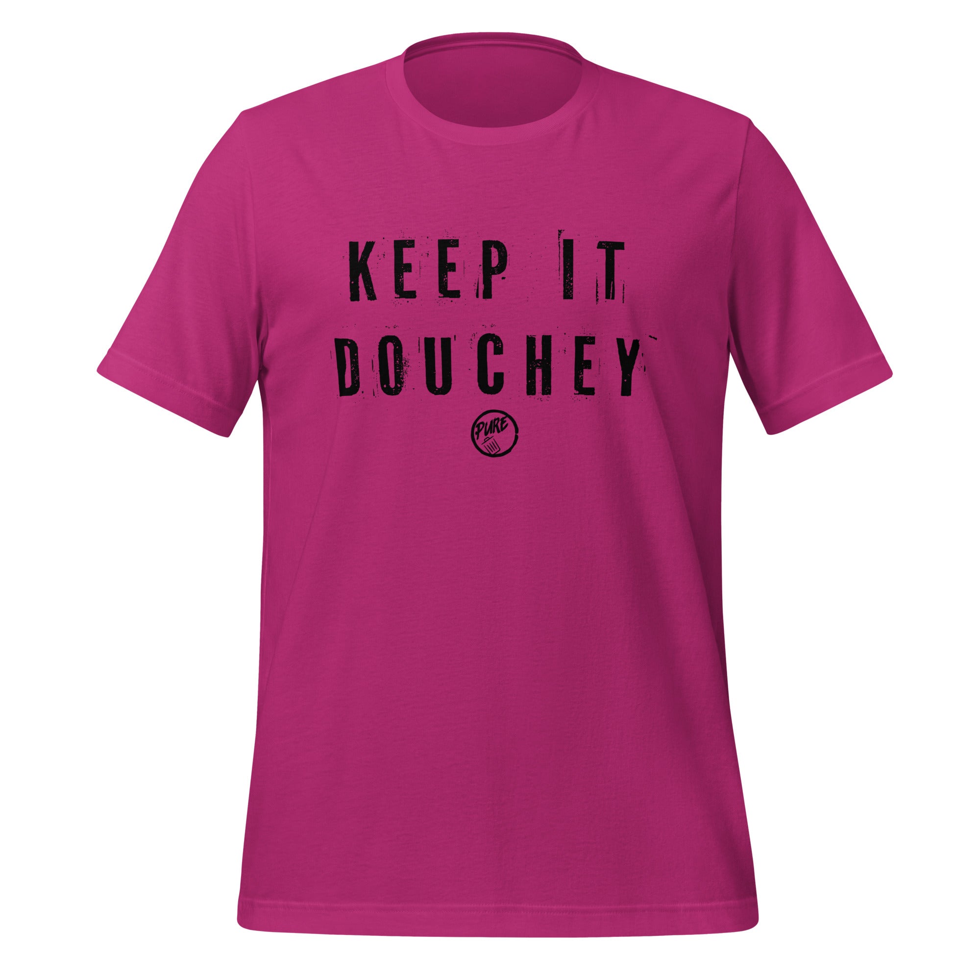 Pure Trash Kepp It Douchey maglietta unisex berry cotone